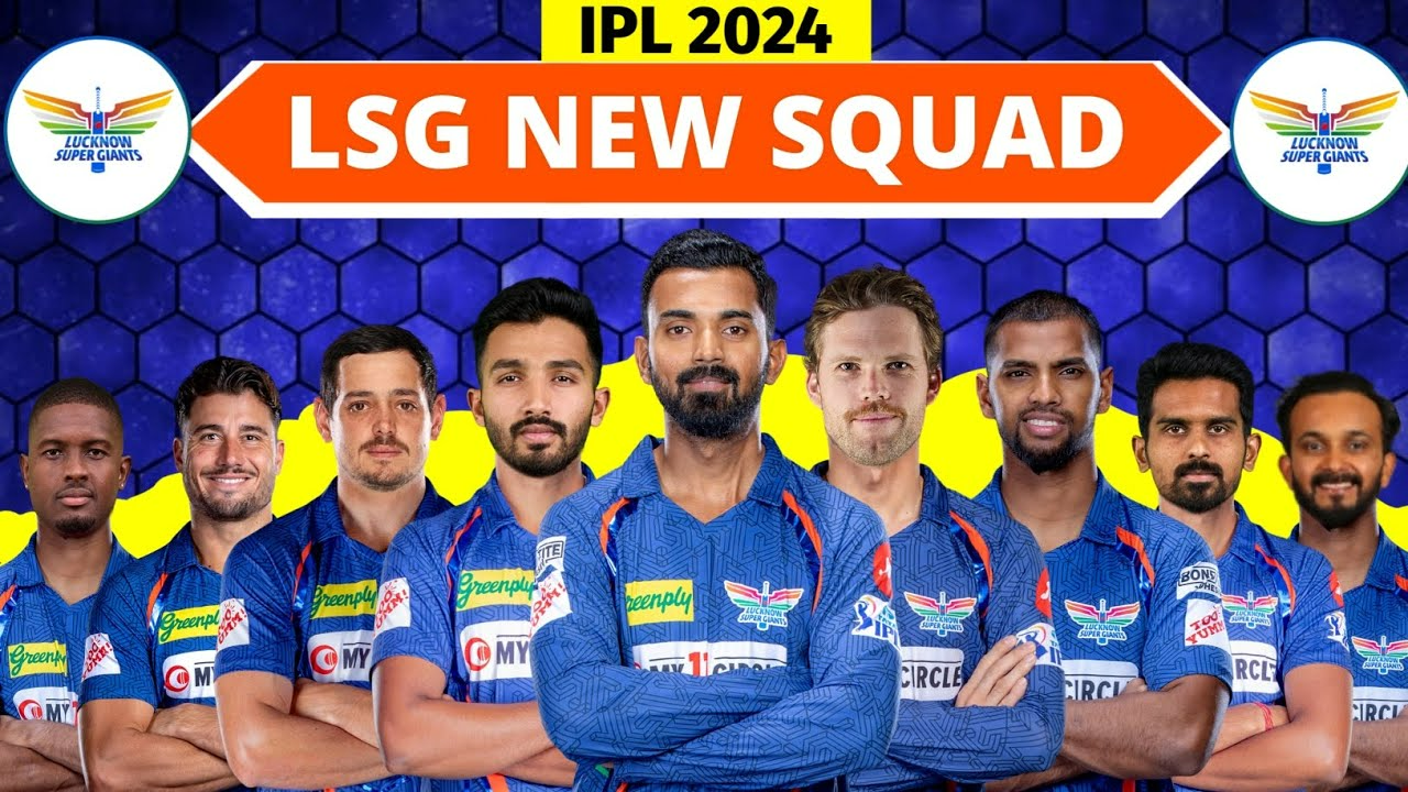 IPL2024 Lucknow Super Giants: Squad | IPLT20